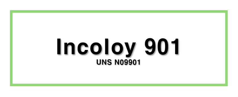 Incoloy 901ㅣUNS N09901