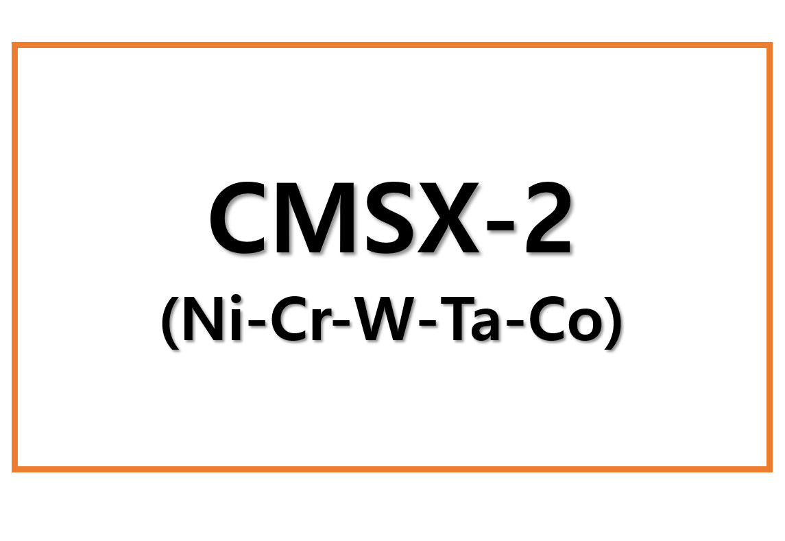 CMSX-2(Ni-Cr-W-Ta-Co)