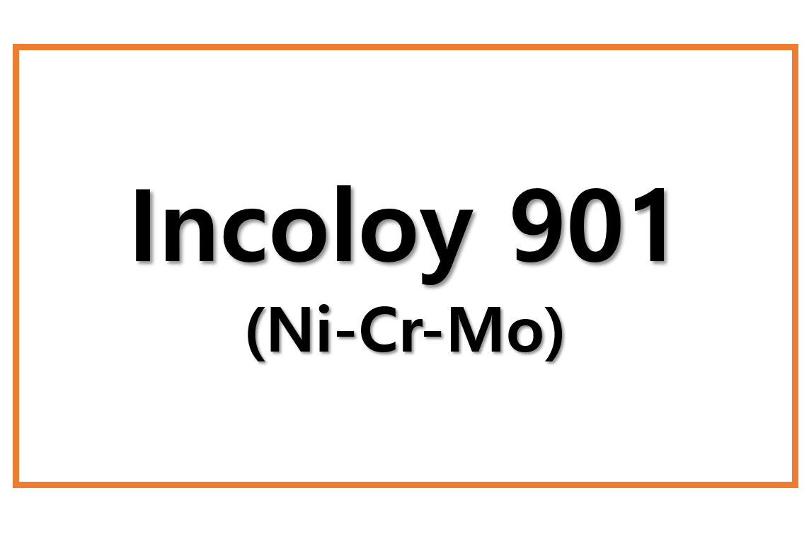 Incoloy 901(Ni-Cr-Mo)