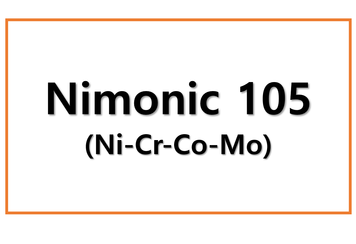 Nimonic 105(Ni-Cr-Co-Mo)