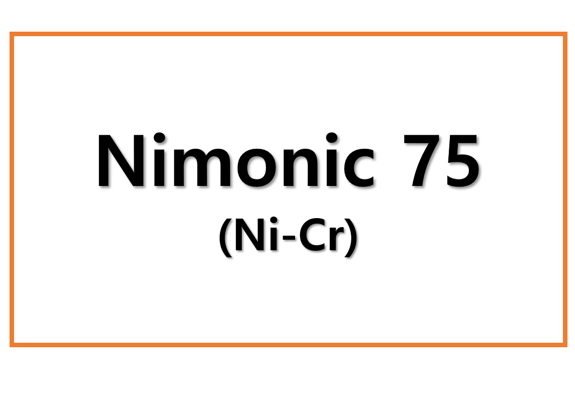 Nimonic 75(Ni-Cr)