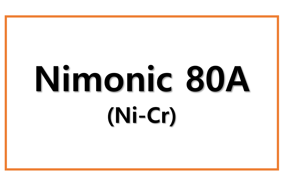 Nimonic 80A(Ni-Cr)