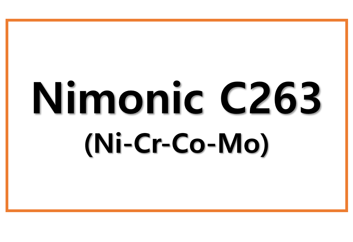 Nimonic C263(Ni-Cr-Co-Mo)