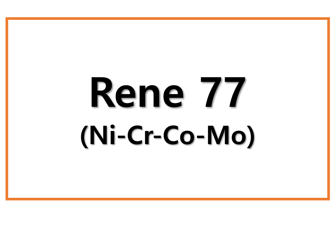 Rene 77(Ni-Cr-Co-Mo)