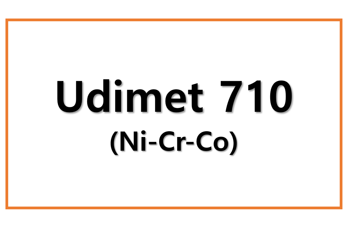 Udimet 710(Ni-Cr-Co)