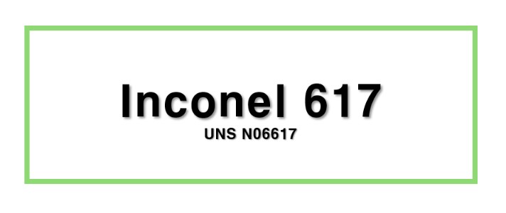 Inconel 617ㅣUNS N06617