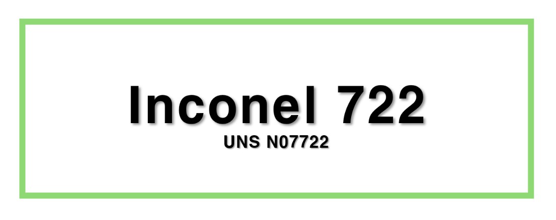 Inconel 722ㅣUNS N07722