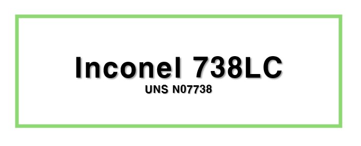 Inconel 738LCㅣUNS N07738
