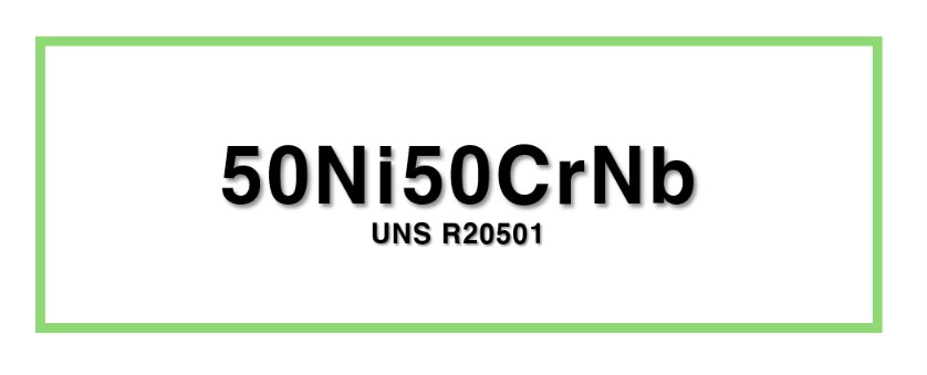 50Ni50CrNbㅣUNS R20501
