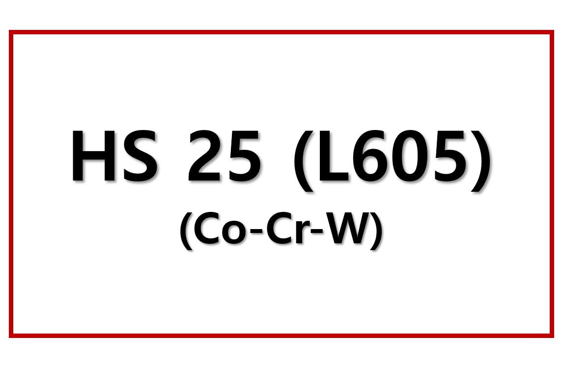 HS 25(L605)(Co-Cr-W)