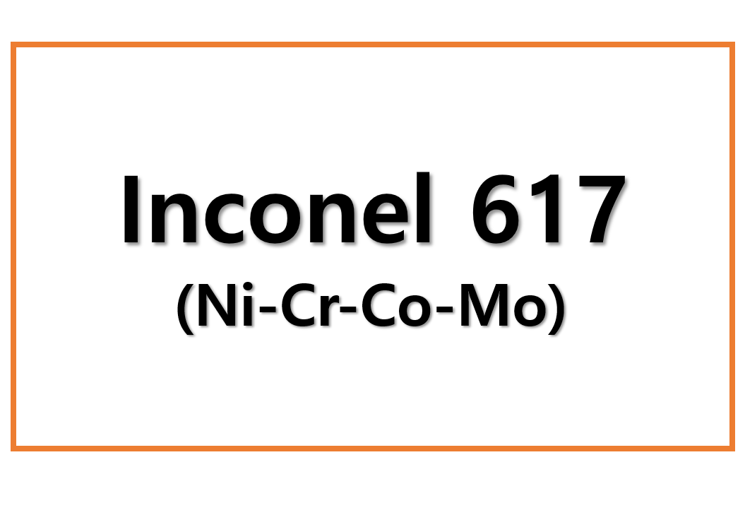 Inconel 617(Ni-Cr-Co-Mo)