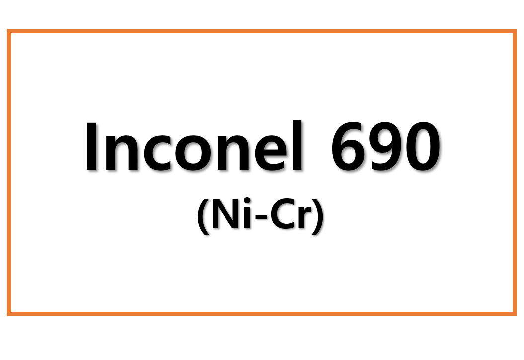 Inconel 690(Ni-Cr)