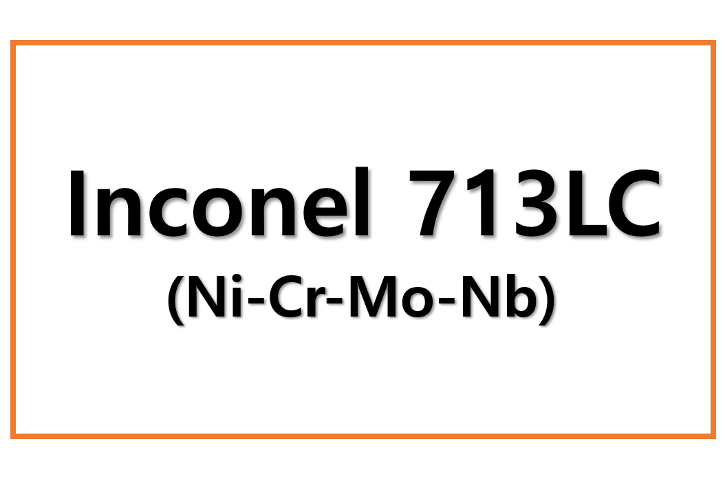 Inconel 713LC(Ni-Cr-Mo-Nb)