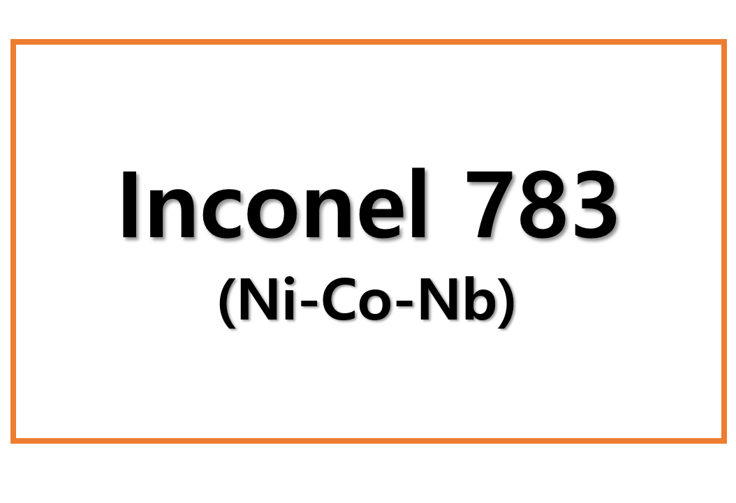 Inconel 783(Ni-Co-Nb)