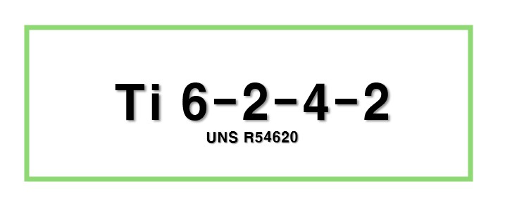 Ti 6-2-4-2ㅣUNS R54620