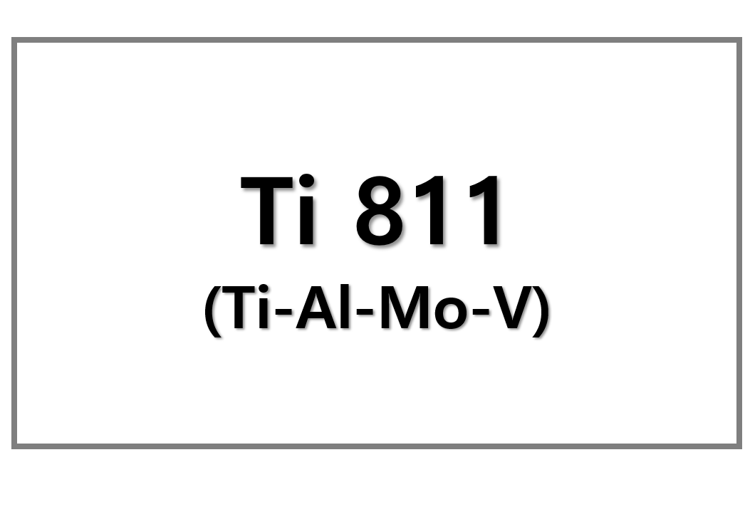 Ti 811(Ti-Al-Mo-V)