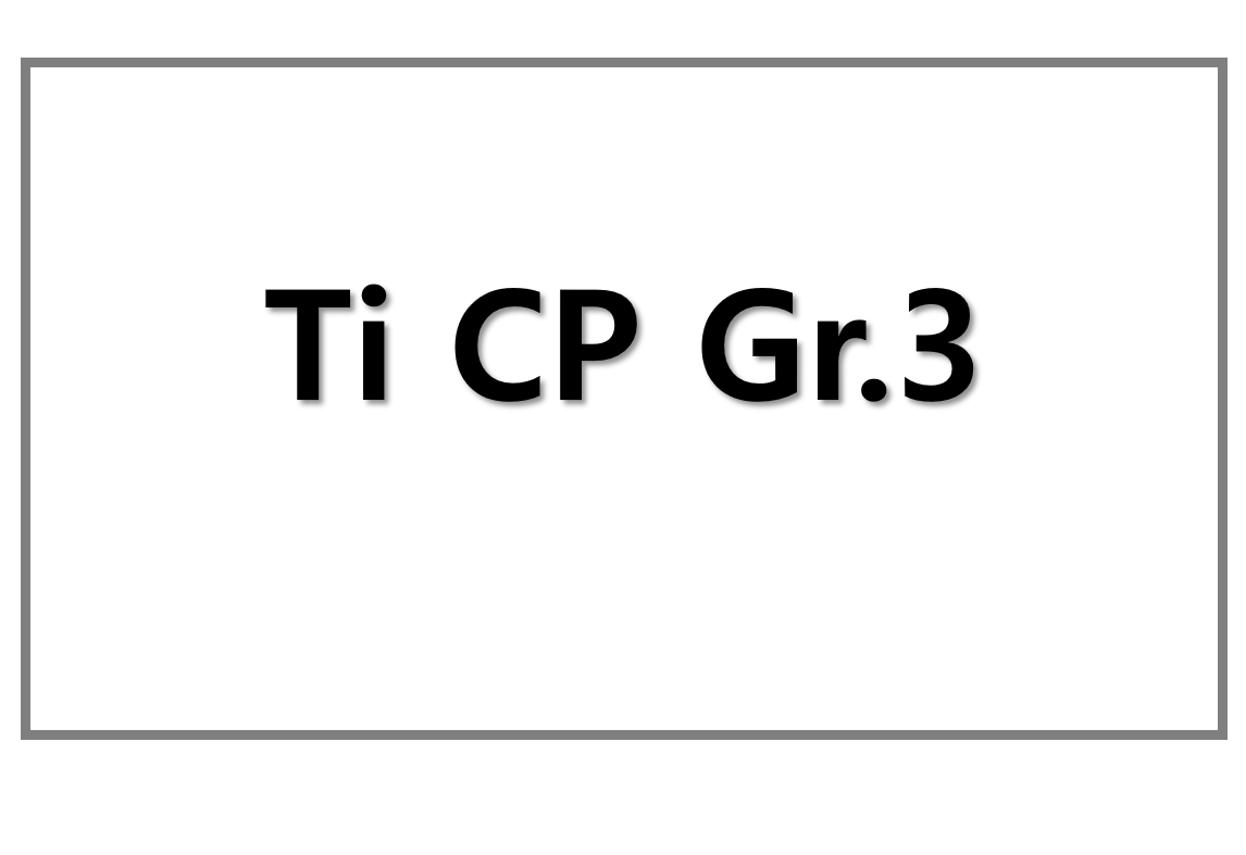 Ti CP Gr.3