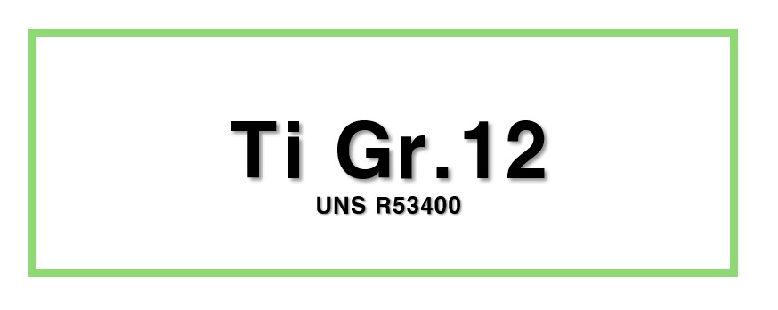 Ti Gr.12ㅣUNS R53400