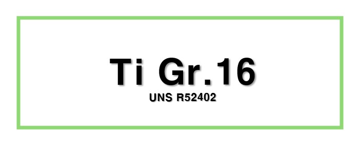 Ti Gr.16ㅣUNS R52402