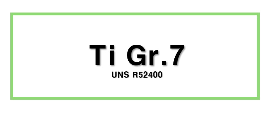 Ti Gr.7ㅣUNS R52400