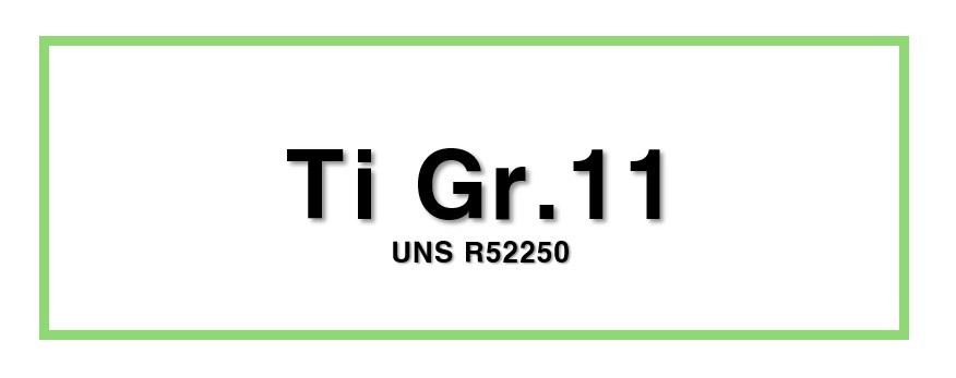 Ti Gr.11ㅣUNS R52250