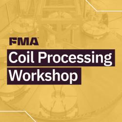 Coil Processing Workshop to Boost Productivity and Industry Innovation