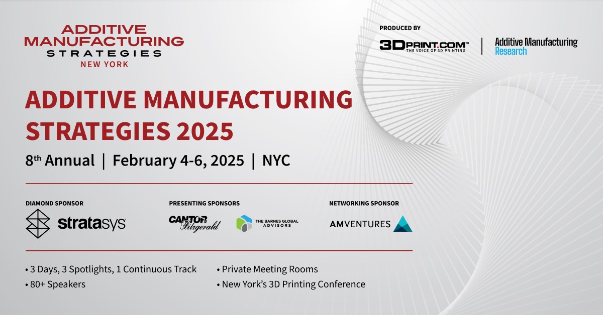 Additive Manufacturing Strategies Conference Returns to New York in February 2025