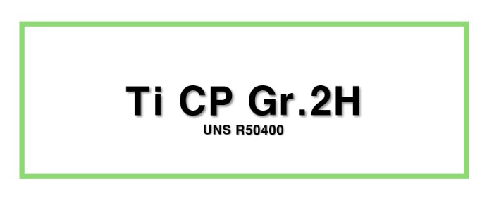 Ti Cp Gr.2HㅣUNS R50400
