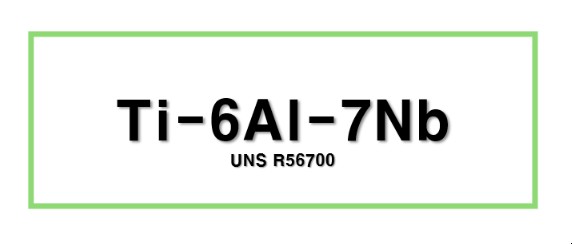 Ti-6Al-7NbㅣUNS R56700
