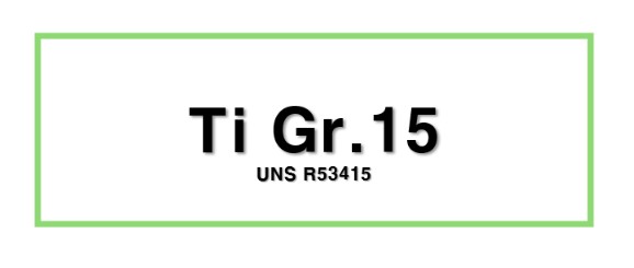 Ti Gr.15ㅣUNS R53415
