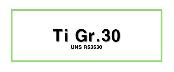 Ti Gr.30ㅣUNS R53530