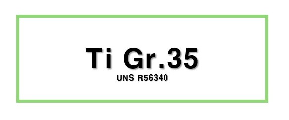Ti Gr.35ㅣUNS R56340