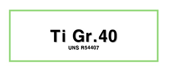 Ti Gr.40ㅣUNS R54407
